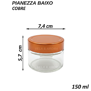 POTE PIANEZZA BAIXO 150 ml - TAMPA COBRE