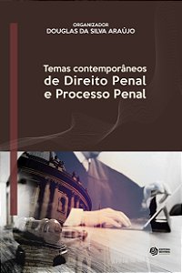 Temas contemporâneos de Direito Penal e Processo Penal 