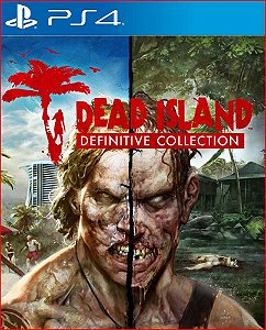 DEAD ISLAND DEFINITIVE COLLECTION PS4 MÍDIA DIGITAL PSN
