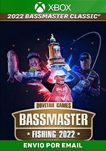 Bassmaster Fishing 2022: 2022 Bassmaster Classic Xbox One MÍDIA DIGITAL