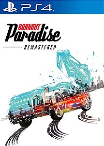 Burnout Paradise Remastered PS4 Midia Digital