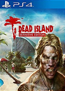 Dead Island Definitive Edition PS4 Mídia Digital