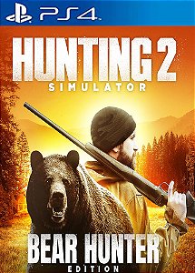Hunting Simulator 2 Bear Hunter Edition PS4 MÍDIA DIGITAL Promoção