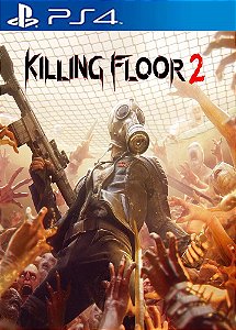 Killing Floor 2 PS4 MÍDIA DIGITAL