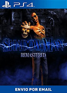 Shadow Man Remastered PS4 MÍDIA DIGITAL