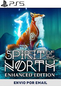 Spirit of the North: Enhanced Edition PS5 MÍDIA DIGITAL