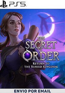 The Secret Order: Return to the Buried Kingdom PS5 MÍDIA DIGITAL