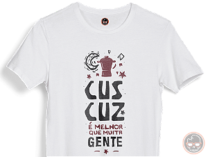 Camiseta Cuscuz é Melhor Que Muita Gente 100% Algodão Fio 30.1