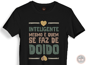 Camiseta Frase Inteligente Mesmo... Malha 100% Algodão Fio 30.1