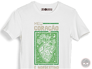 Camiseta Meu Coraçao é Nordestino Malha 100% Algodão Fio 30.1