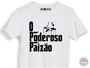 Camiseta O Poderoso Paizão malha 100% ALGODÃO Fio 30.1 Penteado