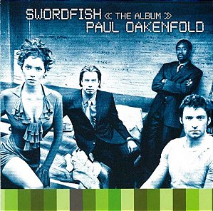 Paul Oakenfold Swordfish - Trilha Do Filme A Senha (Usado)