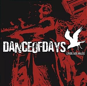 Dance Of Days - Lirios Aos Anjos (Usado)