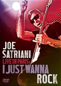 Joe Satriani - Live In Paris: I Just Wanna Rock (Usado)