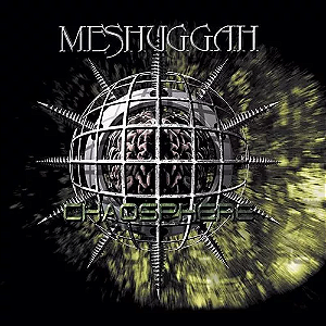 Meshuggah - Chaosphere