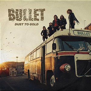 Bullet - Dust To Gold (Usado)