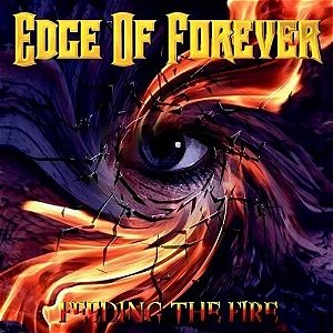 Edge Of Forever - Feeding The Fire (Usado)