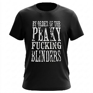 Camiseta By Order Of The Peaky Fucking Blinders