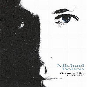 Michael Bolton - Greatest Hits (1985-1995) (Usado)