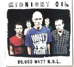 Midnight Oil - 20,000 Watt R. S. L (Usado)