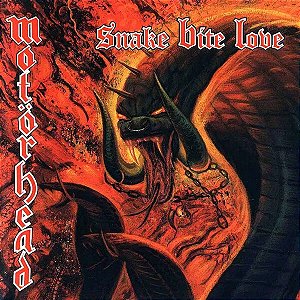 Motorhead - Snake Bite Love