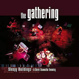 The Gathering - Sleepy Buildings A Semi Acoustic Evening (Usado)