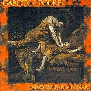 Garotos Podres - Canções Para Ninar (Usado)