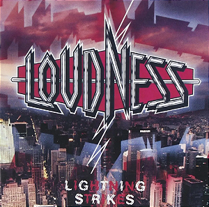 Loudness - Lightning Strikes