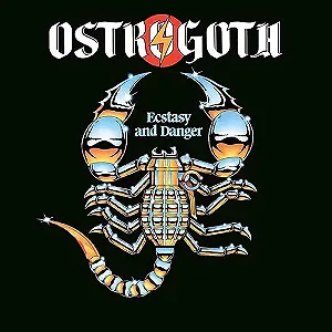 Ostrogoth - Ecstasy And Danger