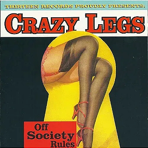Crazy Legs - Of Society Rules (Usado)