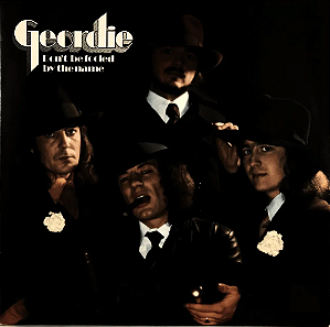 Geordie - Dont Be Fooled By The Name (Usado)