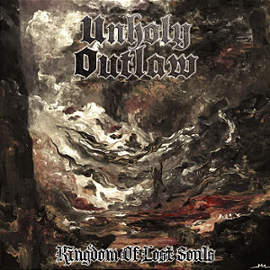 Unholy Outlaw - Kingdom Of Lost Souls (Usado)