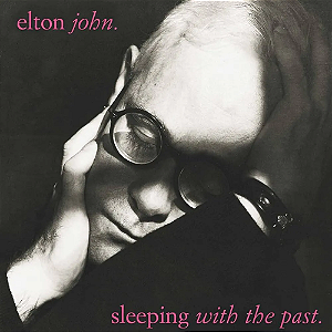Elton John - Sleeping With The Past (Usado)