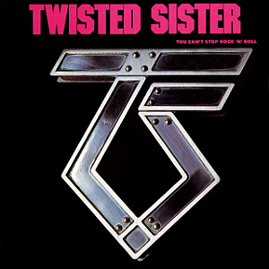 Twisted Sister - You Cant Stop Rock N Roll Nacional
