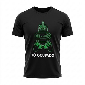 Camiseta Geek Video Game Tô Ocupado
