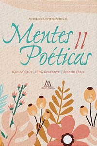 Mentes Poéticas II - antologia internacional