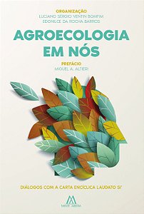 Agroecologia em nós: diálogos com a Carta Encíclica Laudato Si’