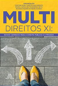 Multidireitos XI: novos caminhos para o direito público e o privado