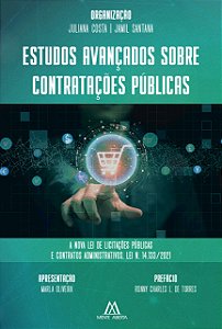 Estudos avançados sobre contratações públicas: a Nova Lei de Contratações Públicas e Contratos Administrativos, Lei n. 14.133/2021