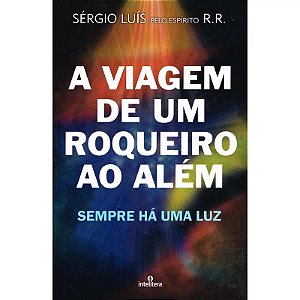 A Viagem de Um Roqueiro ao Além