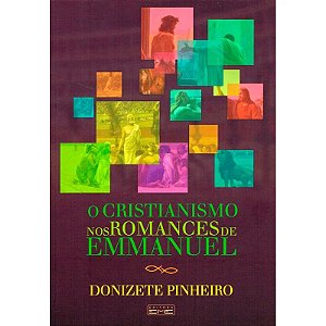 O Cristianismo nos Romances de Emmanuel