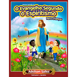 O Evangelho Segundo o Espiritísmo Para Crianças