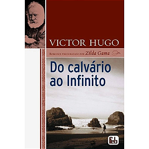 Do Calvário ao Infinito