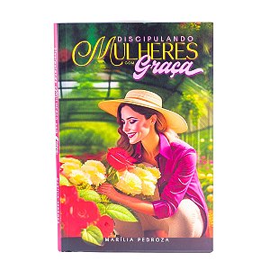 Discipulando Mulheres com Graça