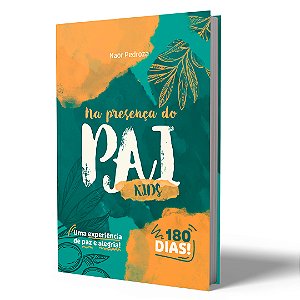 Na Presença do Pai Kids - Nova Edição 2025 para Crianças