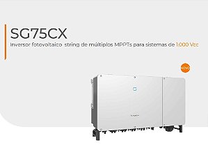 INVERSOR -  SUNGROW SG75CX 75KW 9MPPT  TRIFÁSICO 380V - FOTOVOLTAICO