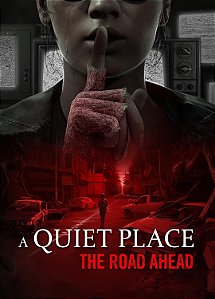 A Quiet Place: The Road Ahead PC – Jogo Digital