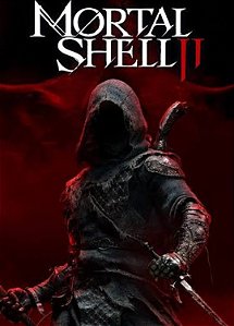 Mortal Shell II PC Steam Offline Barato – Onde Comprar com Melhor Preço