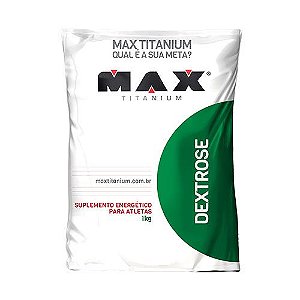 DEXTROSE - 1KG - MAX TITANIUM