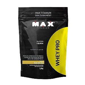 WHEY PRO - 1,5KG (REFIL) - MAX TITANIUM